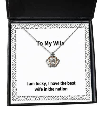 joke wife i am lucky i have the best wife in the nation cool crown pendant necklace for wife from husband