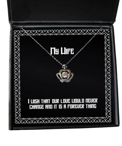 perfect wife gifts i wish that our love would never change and it is a forever cute holiday crown pendant necklace from wife