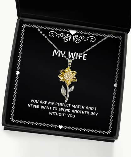 you are my perfect match and i never want to spend another wife sunflower pendant necklace useful wife gifts jewelry for wife unique wife gifts unique gifts for wife best wife gifts cool wife