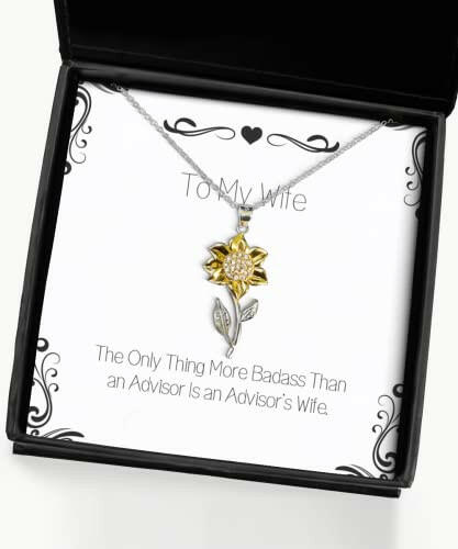 the only thing more badass than an advisor is an advisors wife wife sunflower pendant necklace gag wife gifts for wife