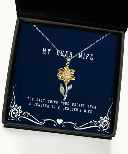 the only thing more badass than a jeweler is a jewelers wife wife sunflower pendant necklace cute wife gifts for wife