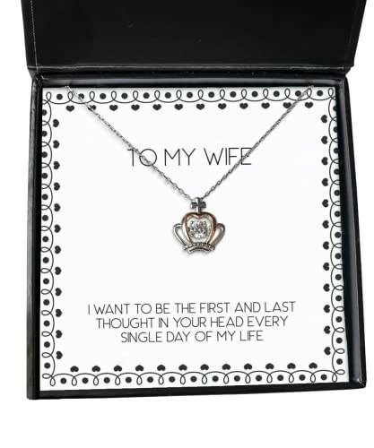 fun wife i want to be the first and last thought in your head every single day of my life christmas crown pendant necklace for wife