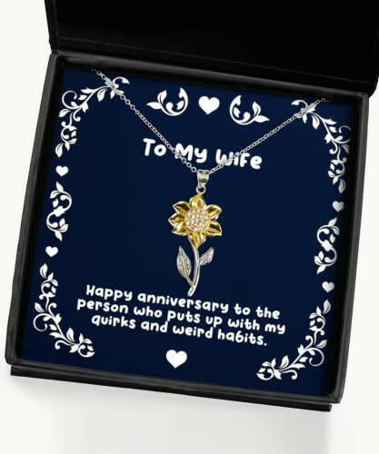 happy anniversary to the person who puts up with my quirks wife sunflower pendant necklace inspire wife gifts jewelry for wife unique wife gifts unusual wife gifts best wife gifts cool wife