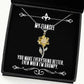 you make everything better even when im grumpy fiancee sunflower pendant necklace brilliant fiancee gifts jewelry for funny fiancee gift ideas unique fiancee gifts cool fiancee gifts best
