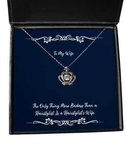 brilliant wife the only thing more badass than a hairstylist is a hairstylist inspire holiday crown pendant necklace for wife