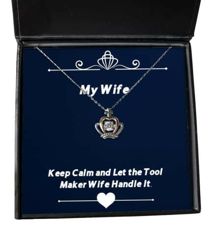 funny wife keep calm and let the tool maker wife handle it unique crown pendant necklace for wife from husband
