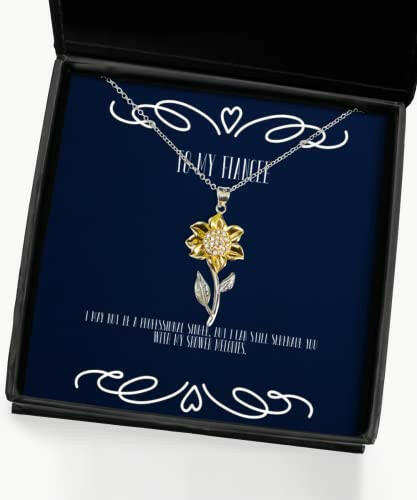 motivational fiancee gifts i may not be a professional singer but i can still perfect sunflower pendant necklace for from gifts from nature gifts from the heart gifts from loved ones gifts