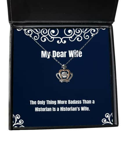 the only thing more badass than a historian is a historians wife crown pendant necklace wife jewelry fun for wife