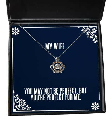 you may not be perfect but youre perfect for me crown pendant necklace wife present from husband inspire jewelry for wife birthday present gift ideas unique gifts personalized gifts handmade