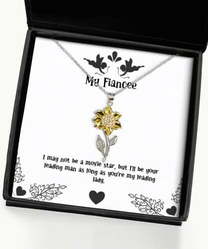 fiancee gifts for i may not be a movie star but ill be your leading fancy fiancee sunflower pendant necklace jewelry from engagement gifts bridal shower gifts wedding gifts bride gifts