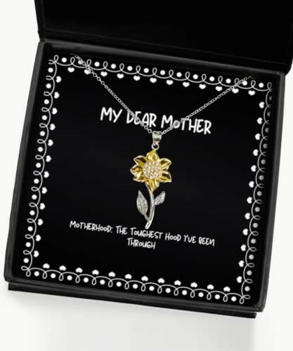 funny mother gifts motherhood the toughest hood ive been through special christmas sunflower pendant necklace from mom