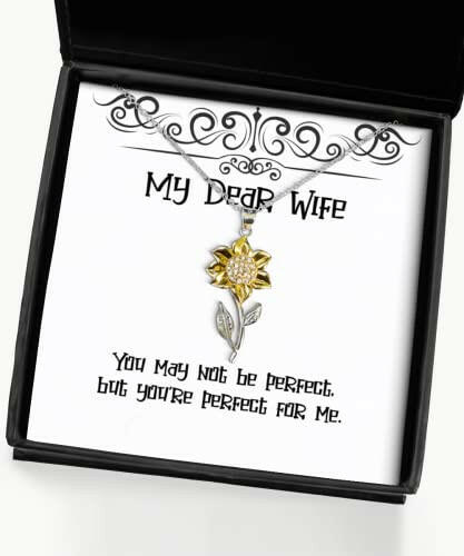 funny wife sunflower pendant necklace you may not be perfect but you gifts for wife present from husband jewelry for wife funny wife gift gift for wife funny sunflower necklace wife gift