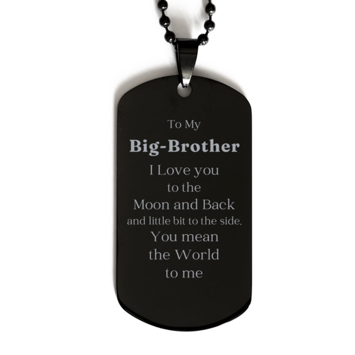 big brother engraved black dog tag for birthday gift i love you to the moon and back