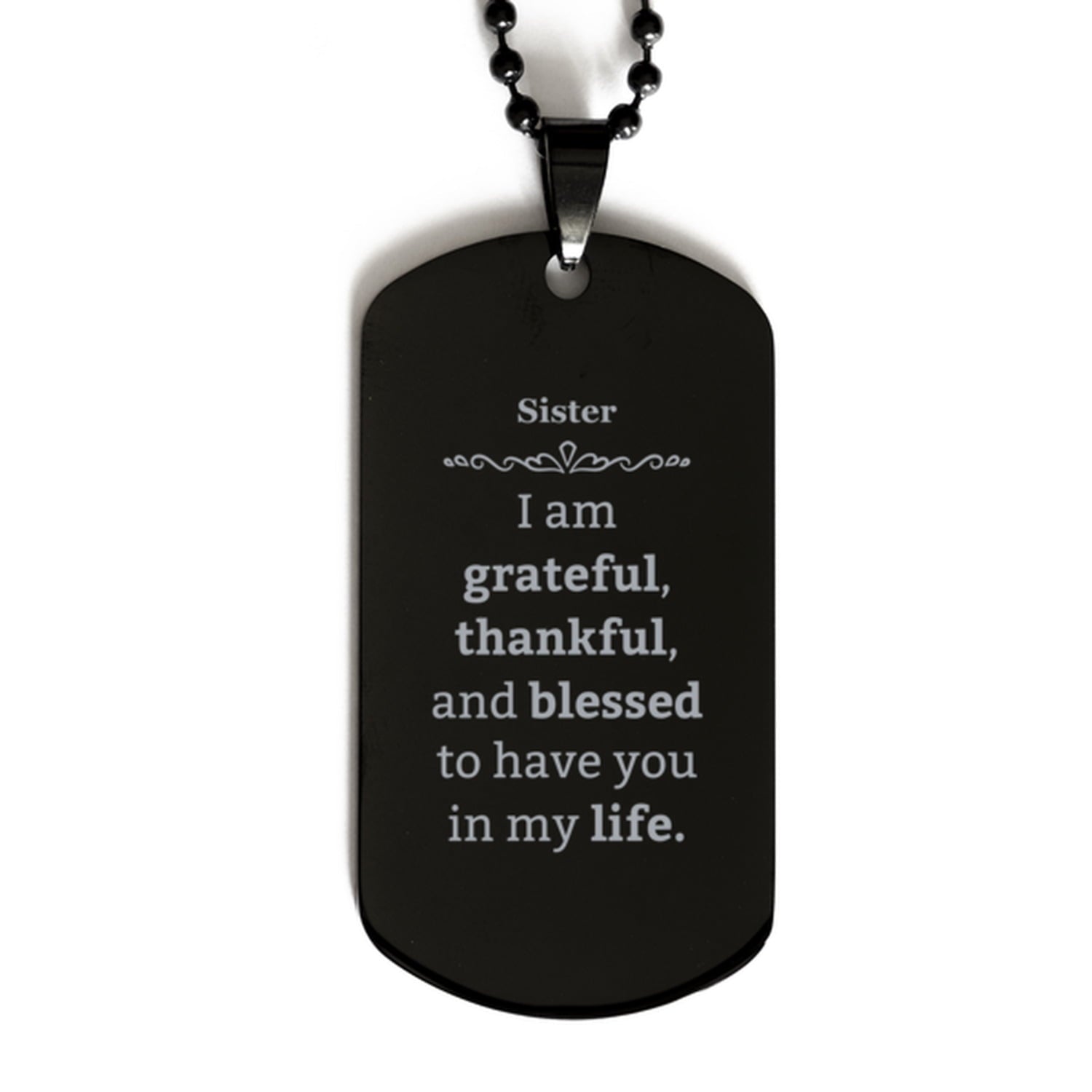 sister appreciation gifts i am grateful thankful and blessed thank you black dog tag for sister birthday inspiration gifts for sister