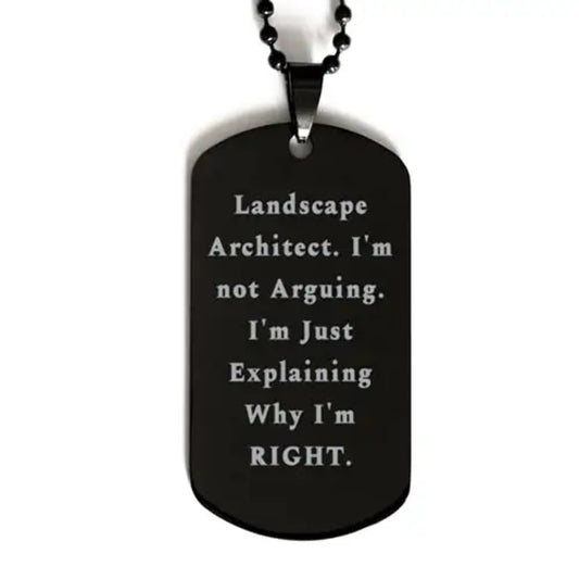 amangny unique landscape architect gifts landscape architect. im not arguing. im just inspirational black dog tag for colleagues from friends