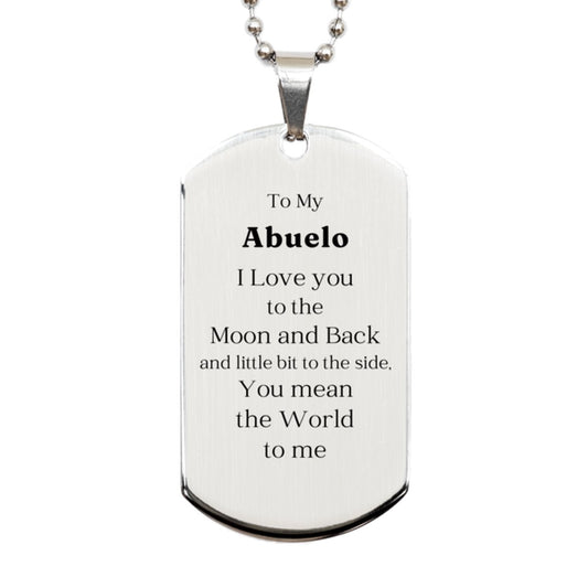 abuelo silver dog tag engraved gift to my abuelo i love you grandfather appreciation veterans day christmas birthday unique sentimental jewelry for him love token moon and back