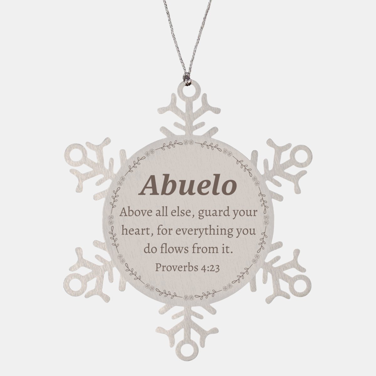 abuelo snowflake ornament inspirational gift for christmas decor abuelo above all else guard your heart