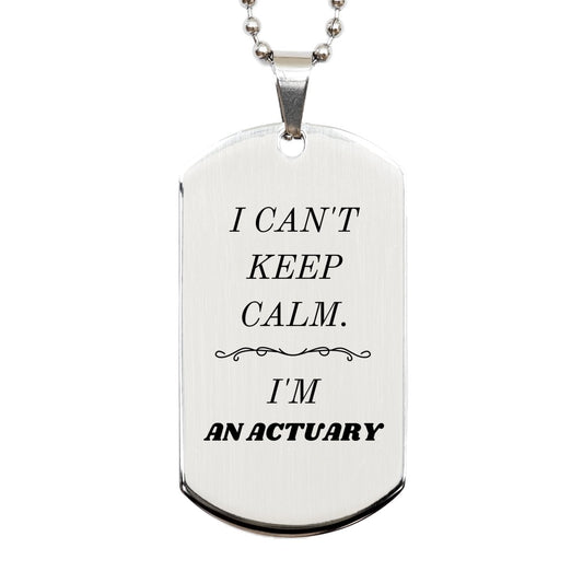 actuary engraved silver dog tag i cant keep calm perfect gift for graduation birthday and holidays confidence and inspiration for actuary professionals