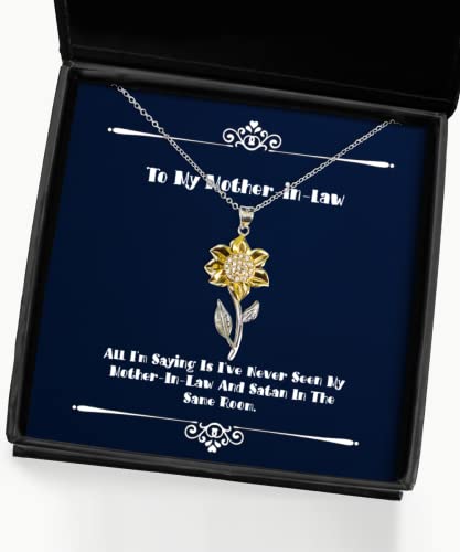 all im saying is ive never seen my mother in law and satan in sunflower pendant necklace mother in law epic gifts for mother in law