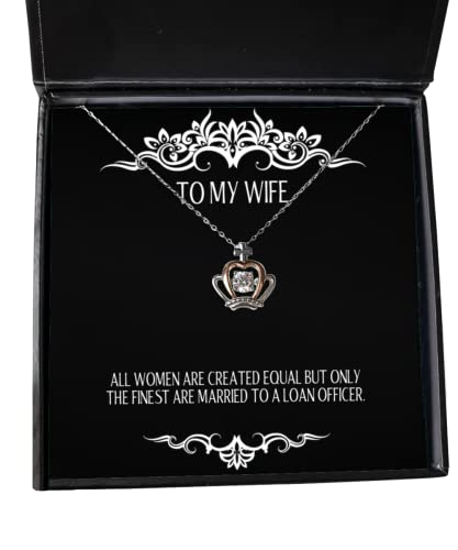 all women are created equal but only the finest are married to a loan wife crown pendant necklace funny wife jewelry for wife