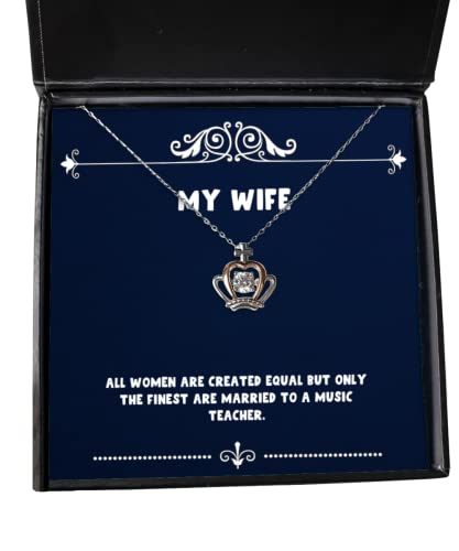 all women are created equal but only the finest are married to a music wife crown pendant necklace special wife jewelry for wife