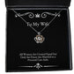 all women are created equal but only the finest are married to a personal care crown pendant necklace wife jewelry cool for wife