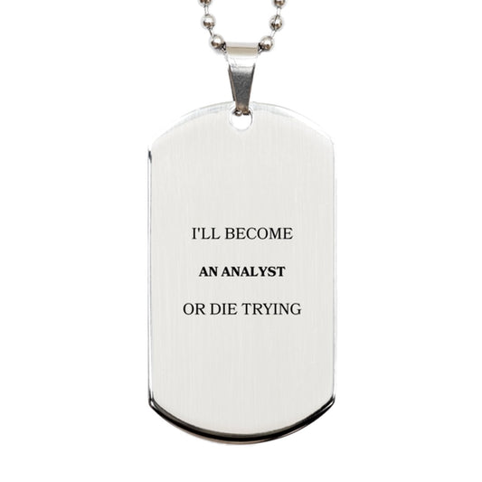 analyst engraved silver dog tag inspirational gift for graduation veterans day or any occasion ill become or die trying confidence and hope