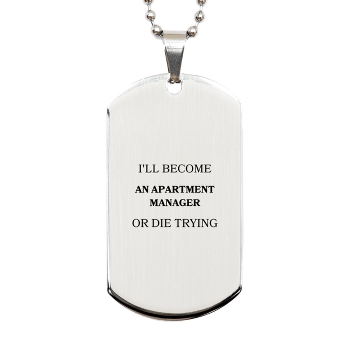 apartment manager engraved silver dog tag ill never give up on becoming apartment manager inspirational graduation gift for future apartment manager