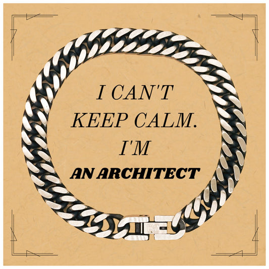 Architect Cuban Link Chain Bracelet - Unique Gift for Graduation, Birthday, & Holidays - I Cant Keep Calm Im an Architect - Confidence and Style for Architects - amangnyshop