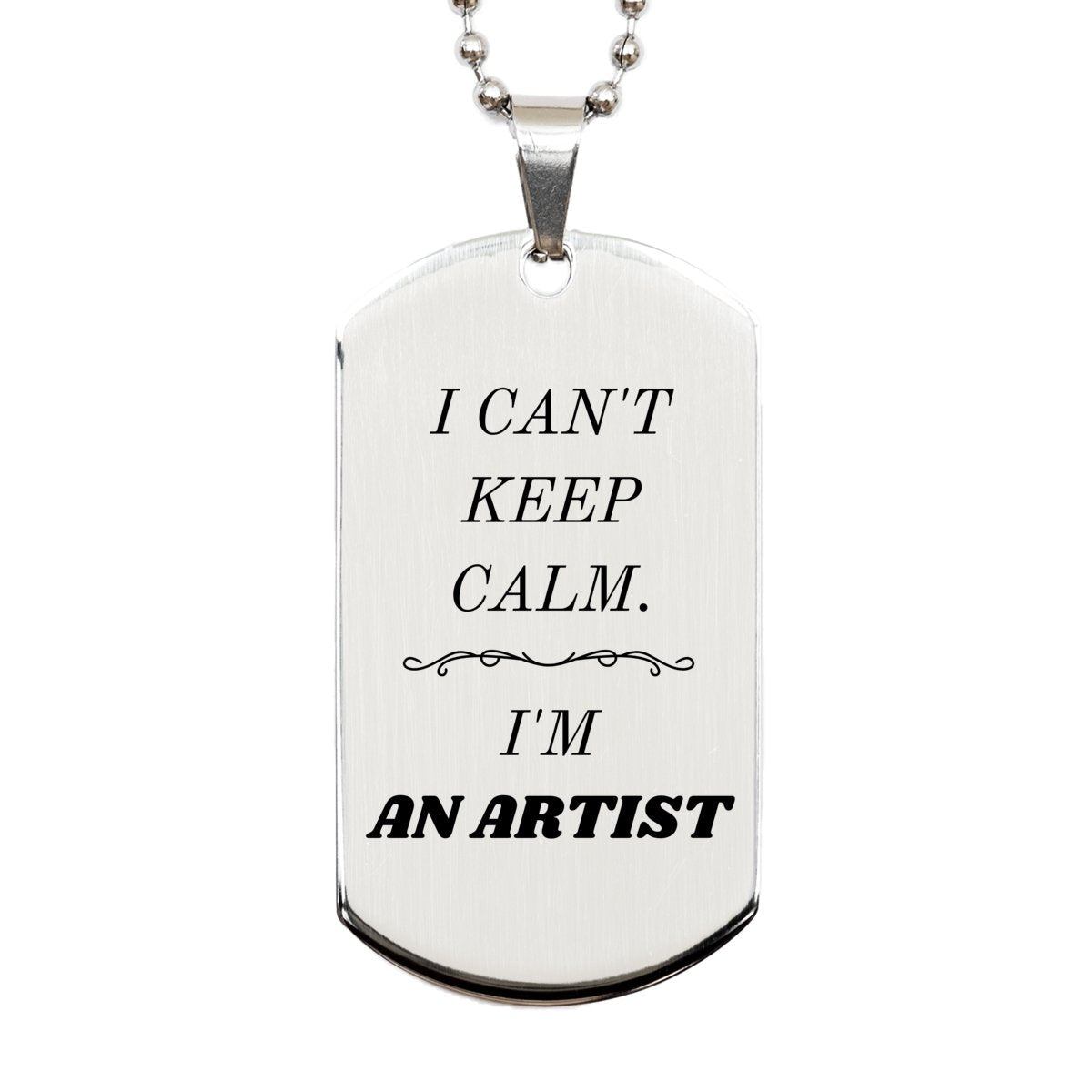 artist engraved silver dog tag i cant keep calm perfect gift for art lovers inspirational confidence veterans day birthday holidays