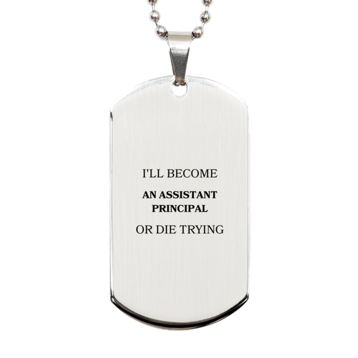 assistant principal engraved silver dog tag ill never give up inspirational gift for graduation veterans day christmas and more