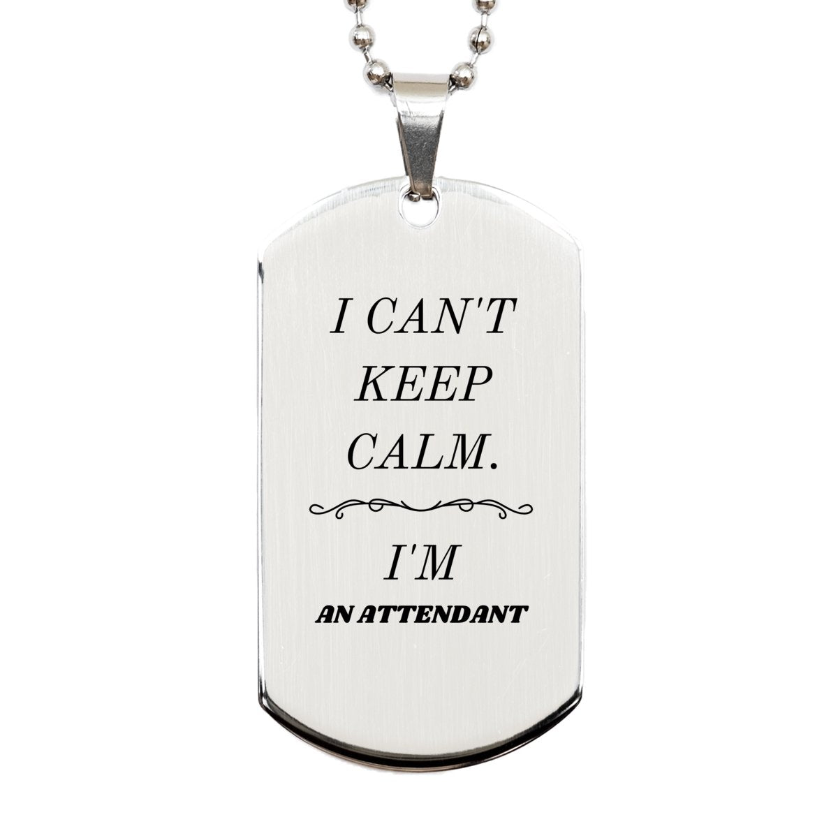 attendant engraved silver dog tag unique gift for veterans day christmas birthday i cant keep calm im attendant confidence and inspiration for dog lovers