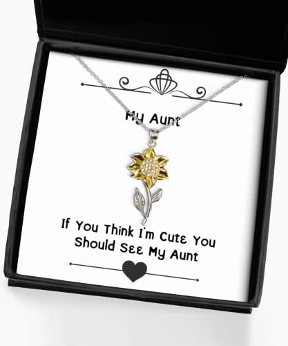 aunt gifts for if you think im cute you should see my aunt cool aunt sunflower pendant necklace from