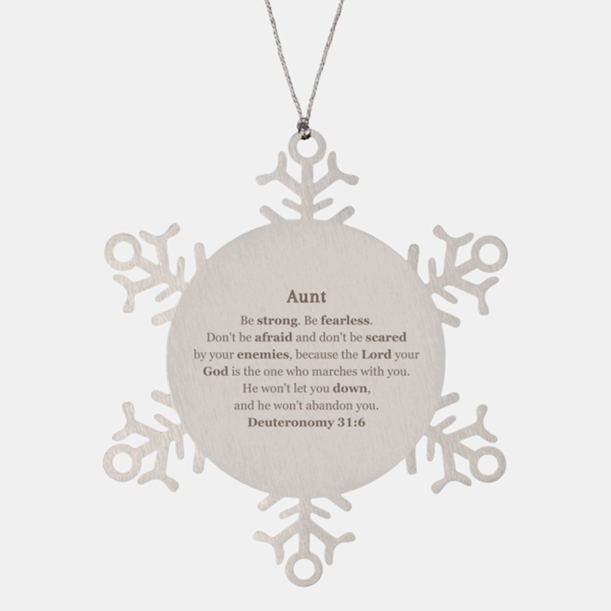 aunt snowflake ornament inspirational quote deuteronomy 31 6 christmas gift for her