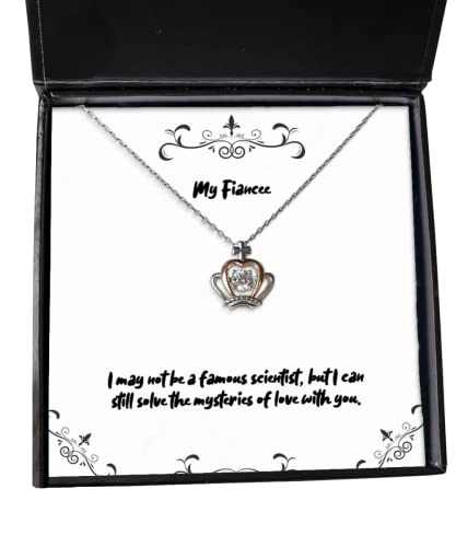 beautiful fiancee gifts i may not be a famous scientist but i can still solve the cool crown pendant necklace for from funny fiancee gift ideas unique fiancee gifts cool fiancee gifts best