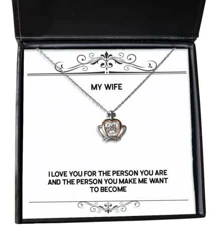 beautiful wife crown pendant necklace i love you for the person you are and the person present for wife unique idea from husband
