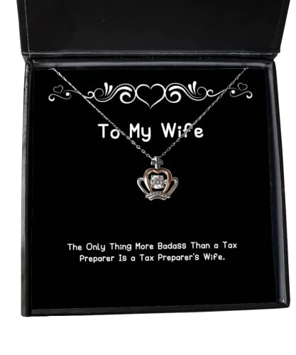 beautiful wife crown pendant necklace the only thing more badass than a tax preparer is a tax special for wife holiday
