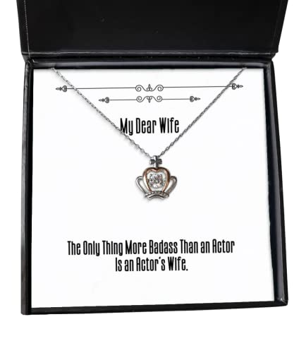 beautiful wife crown pendant necklace the only thing more badass than an actor is an actors present for wife love from husband
