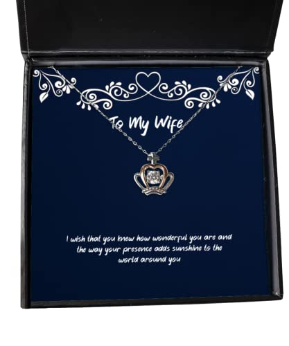 beautiful wife gifts i wish that you knew how wonderful you are and the way sarcasm birthday crown pendant necklace from wife birthday crown pendant necklace gift crown pendant necklace gift