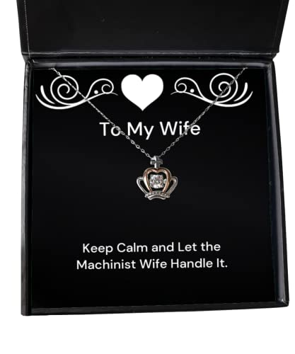 beautiful wife keep calm and let the machinist wife handle it epic crown pendant necklace for wife from husband