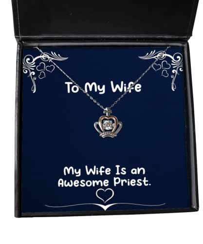 beautiful wife my wife is an awesome priest holiday crown pendant necklace for wife