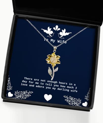 beautiful wife there are not enough hours in a day for me to tell you how much i love wife sunflower pendant necklace from husband