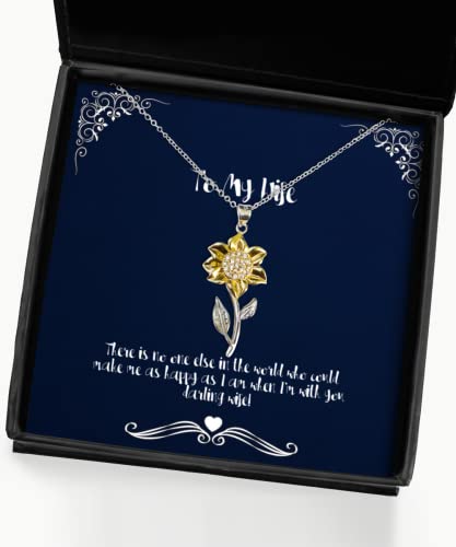 beautiful wife there is no one else in the world who could make me as happy as i am wife sunflower pendant necklace from husband