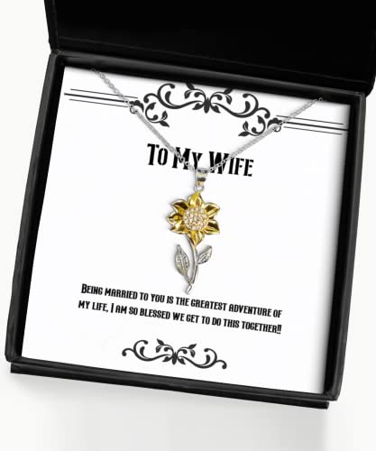 being married to you is the greatest adventure of my life i am so wife sunflower pendant necklace love wife jewelry for wife