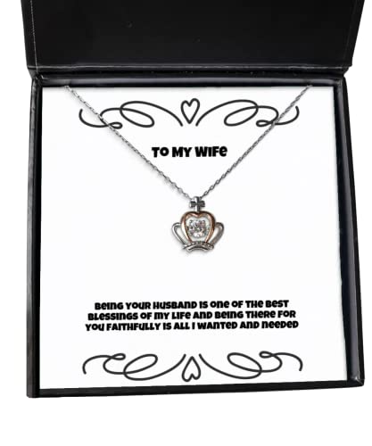 being your husband is one of the best blessings of my life and being there wife crown pendant necklace useful wife jewelry for wife