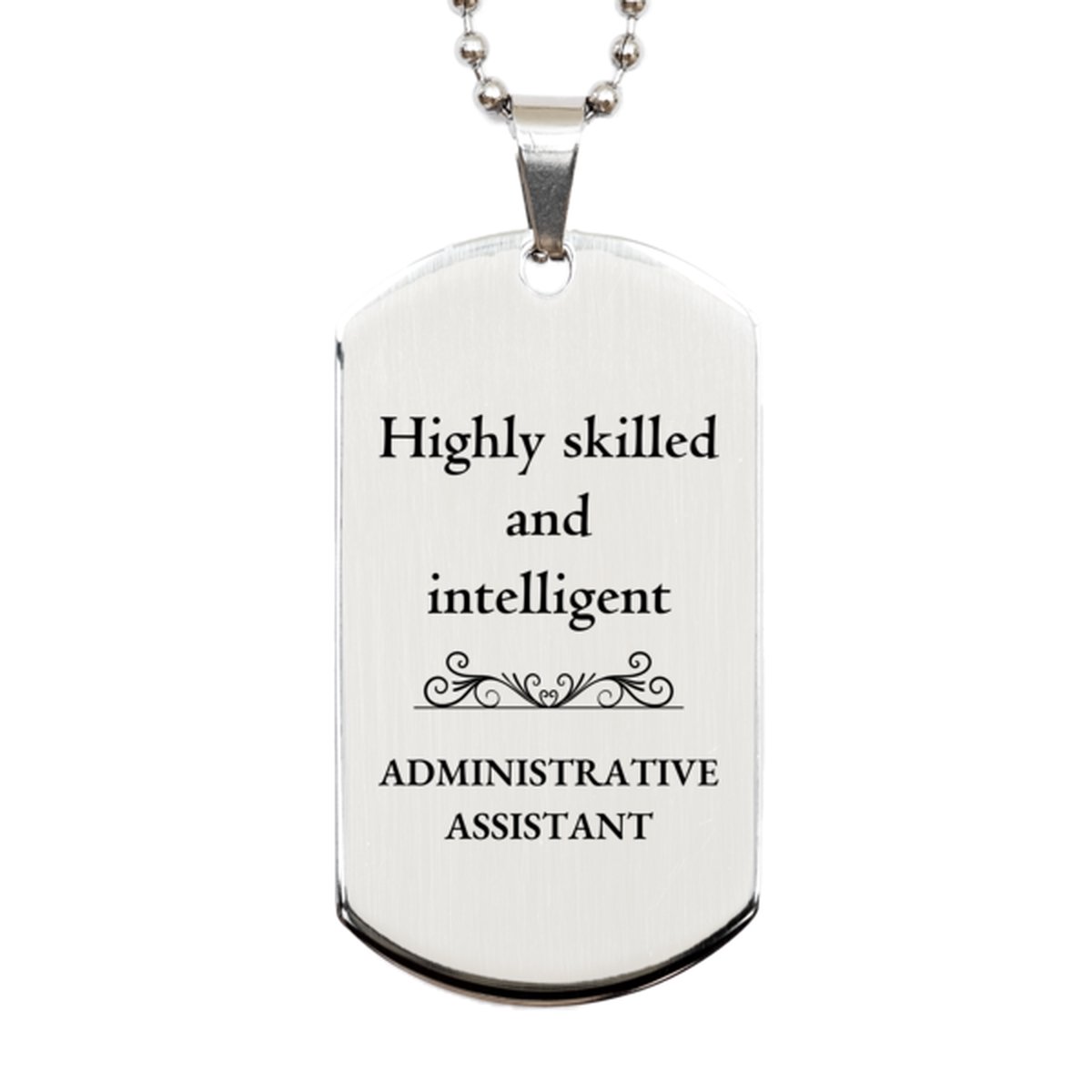 best administrative assistant gifts highly skilled and intelligent appreciation birthday silver dog tag for administrative assistant men women friends coworkers
