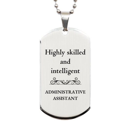 best administrative assistant gifts highly skilled and intelligent appreciation birthday silver dog tag for administrative assistant men women friends coworkers