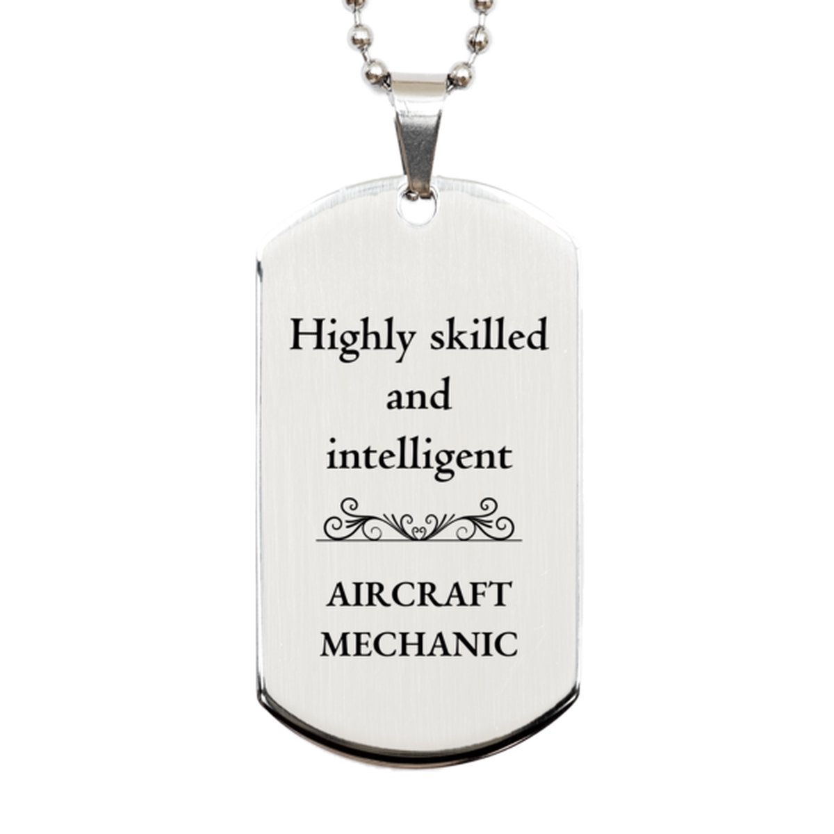 best aircraft mechanic gifts highly skilled and intelligent appreciation birthday silver dog tag for aircraft mechanic men women friends coworkers