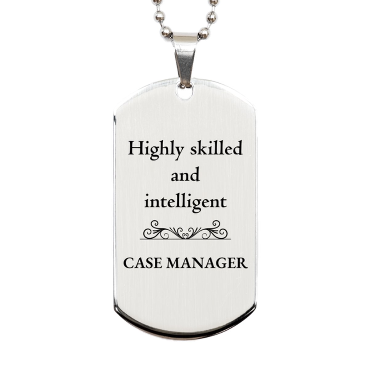 best case manager gifts highly skilled and intelligent appreciation birthday silver dog tag for case manager men women friends coworkers