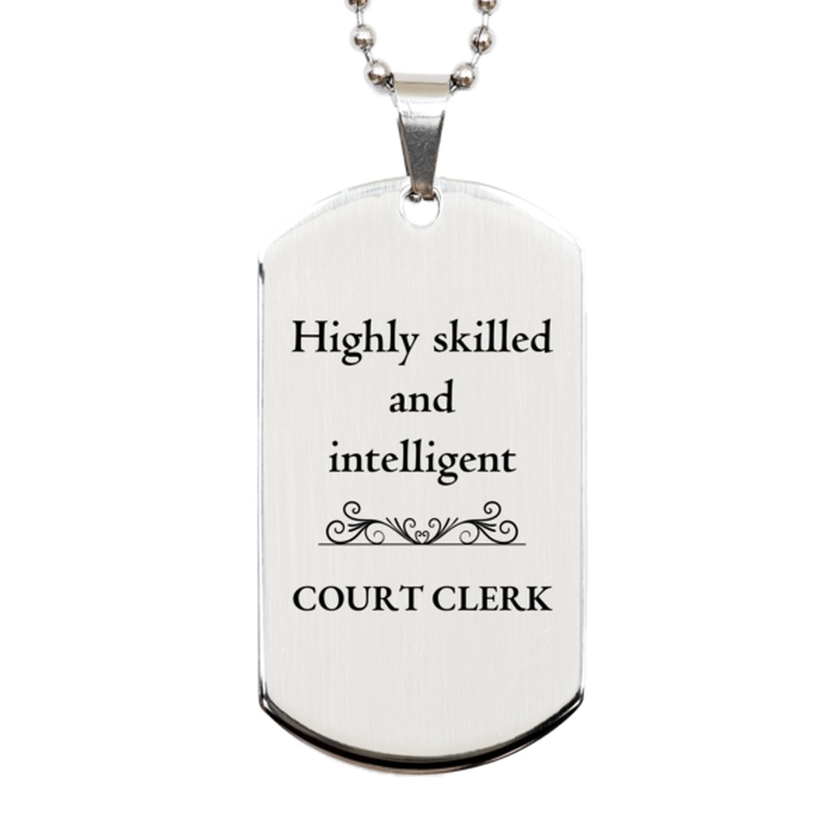 best court clerk gifts highly skilled and intelligent appreciation birthday silver dog tag for court clerk men women friends coworkers